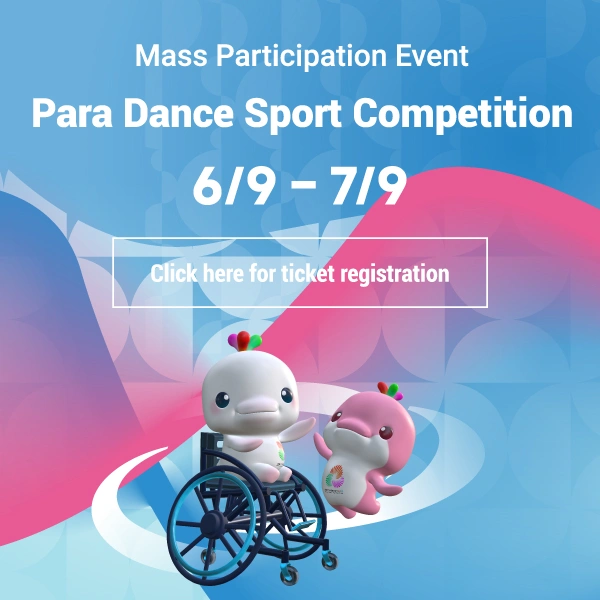 Ticket registration for Para Dance Sport (Mass Participation Event)